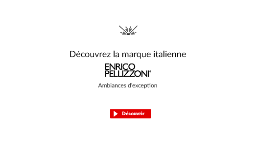 Nouvelle marque italienne, Enrico Pellizzoni, mobilier design contemporain haut de gamme